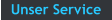 Unser Service
